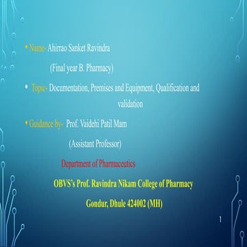 Documentation, Premises, Equipment, Qualification, and Validation- Industrial...