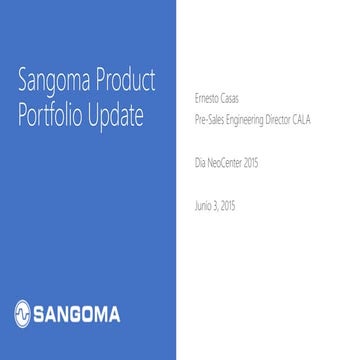 Día Neocenter | Sangoma Portfolio Product Update