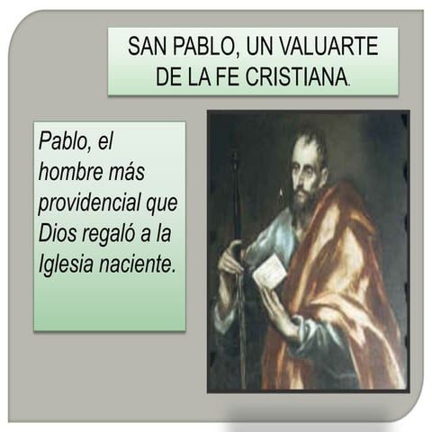 San Pablo un valuarte de la fe cristiana.