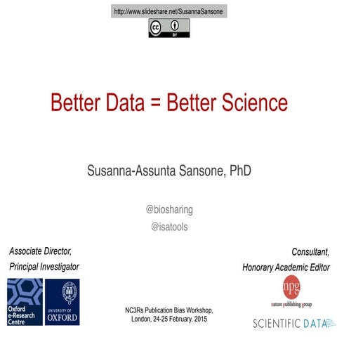 NC3Rs Publication Bias workshop - Sansone - Better Data = Better Science