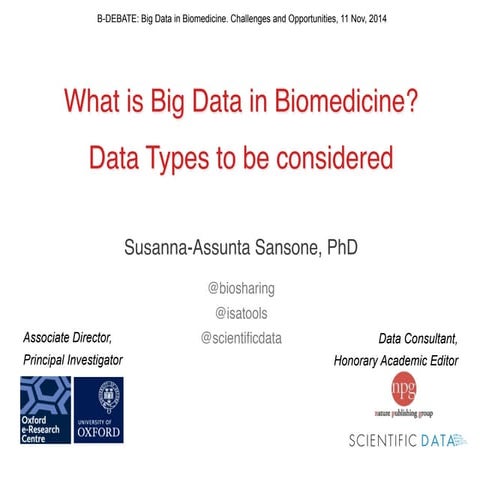 Big data, small data, data papers - short statement for "BDebate on Biomedici...