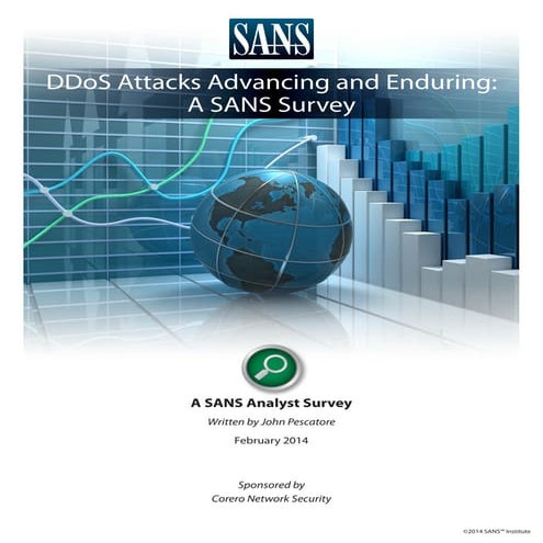 DDoS Attacks Advancing and Enduring a SANS & Corero Survey