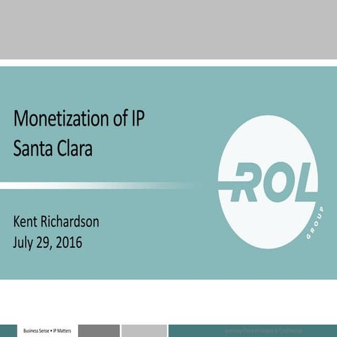 Monetization of IP - Santa Clara University School of Law