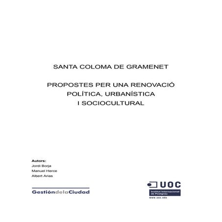 Santa Coloma de Gramenet - Propostes per una renovació política, urbanística ...