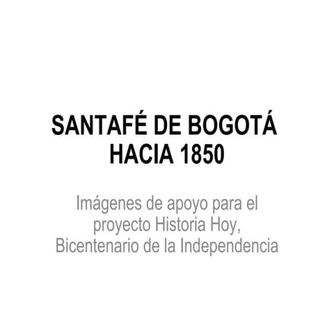 Santafé de Bogotá hacia 1850