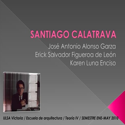 Santiago Calatrava ULSA VICTORIA