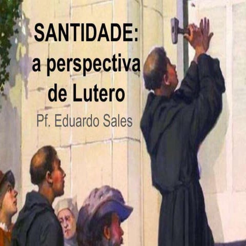 Santidade e lutero