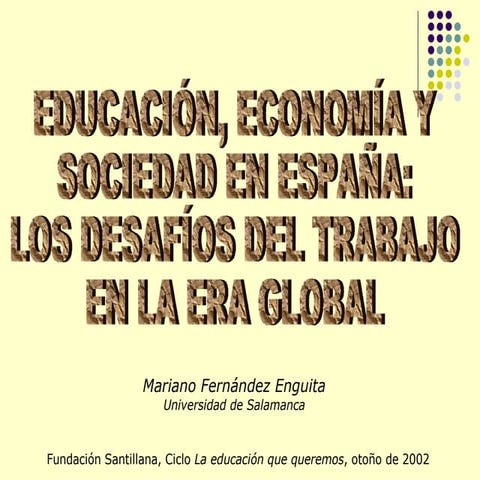 Educación, Economía y Sociedad en España: Los Desafíos del Trabajo en la Era ...