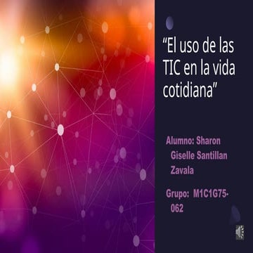 Las TIC en la vida cotidiana, presentación de power point | PPTX