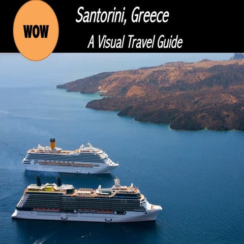 Santorini, Greece - A Visual Travel Guide