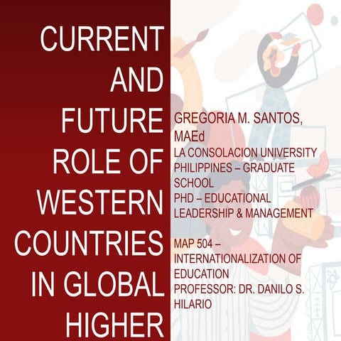 MAP 504 INTERNATIONALIZATION OF EDUCATION : CURRENT AND FUTURE ROLE OF WESTER...