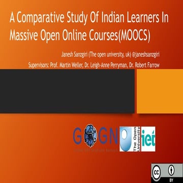A Comparative Study of Indian Learners in Massie Open Online Courses (MOOCs)