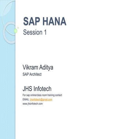 SAP HANA Session1  JH SOFTECH