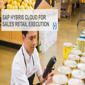 Simplifying the Front Office with SAP Hybris Cloud for Sales Retail Execution
