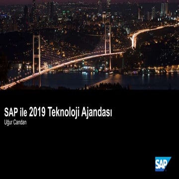 SITIST 2018 Part 2 - SAP 2019 Technology Agenda