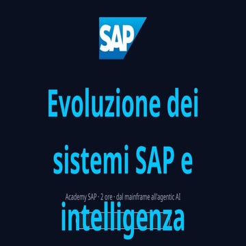 Evoluzione dei sistemi SAP: dal mainframe all'AI agentica e nuove ...