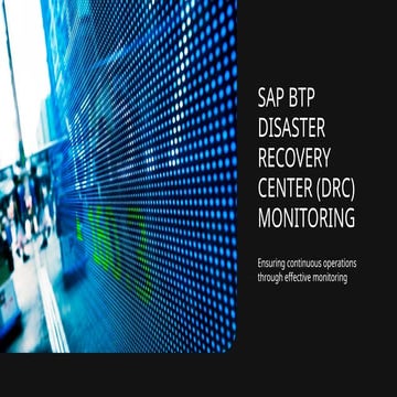 SAP_BTP_DRC_Monitoring SAP BTP DRC Monitoring Overview | PPTX
