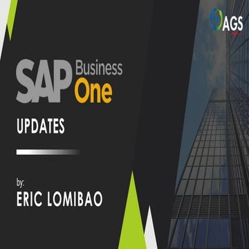 2022 AGS CLIENT APPRECIATON DAY SAP BUSINESS ONE UPDATES 