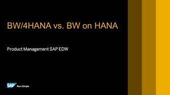 Sap bw 4 hana vs sap bw on hana