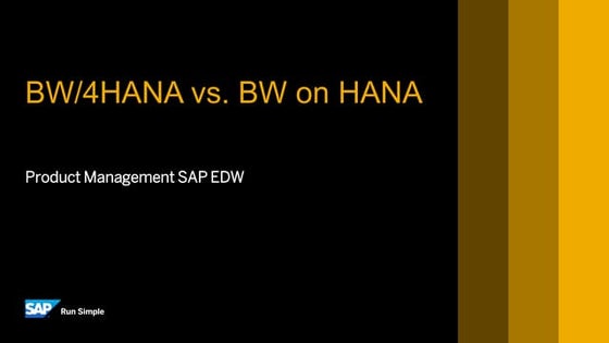 Sap bw 4 hana vs sap bw on hana