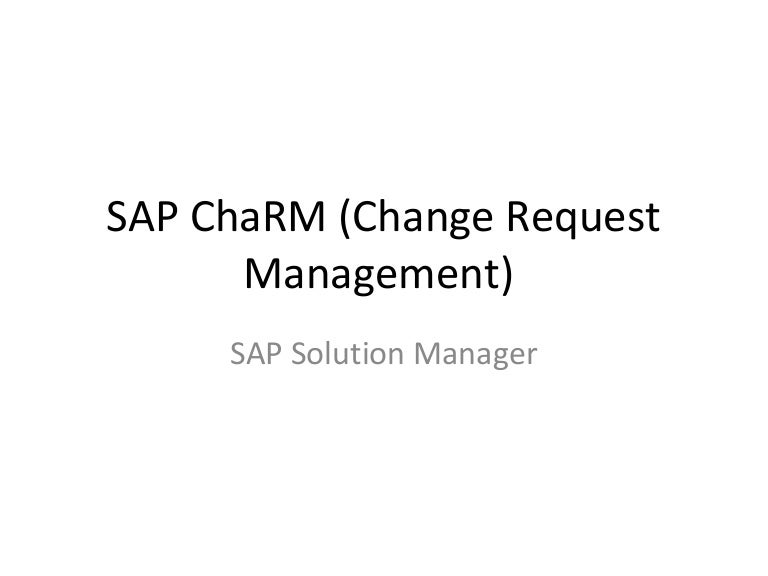 SAP ChaRM (Change Request Management)