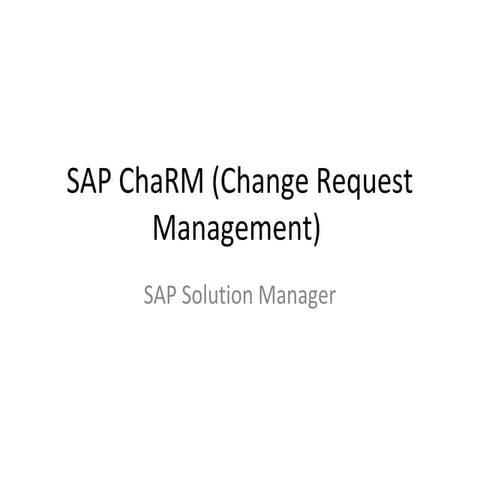 SAP ChaRM (Change Request Management) 