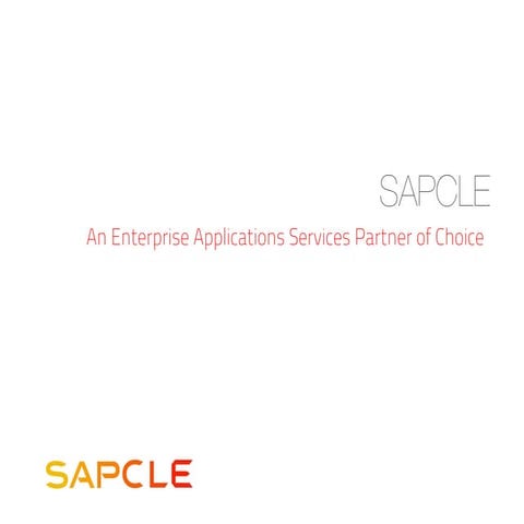 SAPCLE Corporate Profile  - An Enterprise Application Services Partner of Cho...