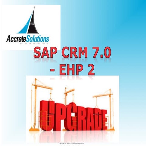 SAP CRM Upgrade EHP2 - Key UI Features
