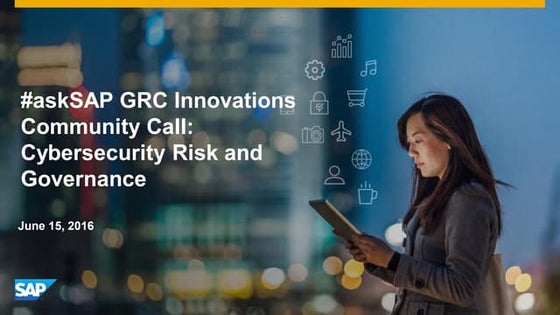 #askSAP GRC Innovations Community Call: Cybersecurity Risk and Governance