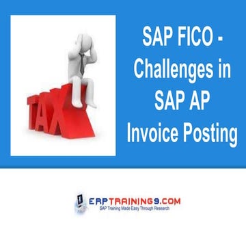  SAP FI/CO - Challenges in SAP AP Invoice Posting