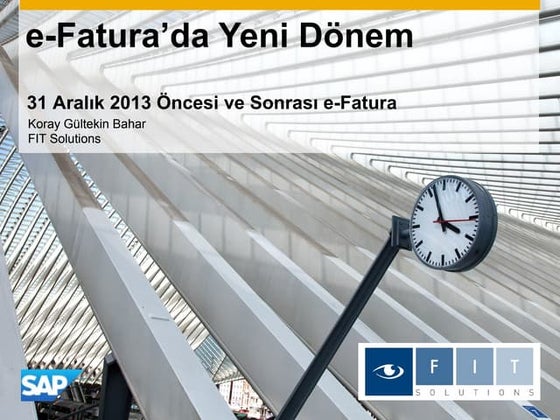 SAP Forum 2013 FIT Solutions e-Fatura sunumu