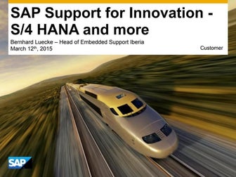 SAP Forum 2015 Madrid: Support for Innovation - S/4 HANA and more
