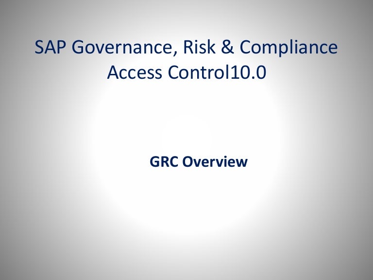 SAP Governance,Risk and Compliance SAP Governance,Risk and Compliance