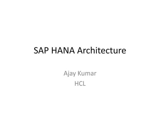 Sap HANA Column Oriented Architecture