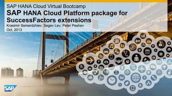 SAP HANA Cloud - Virtual Bootcamp 7 - HANA Cloud Platform package for Success...