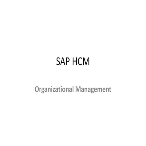 SAP HCM - OM PRESENTATION