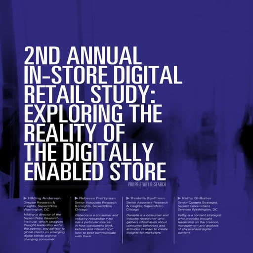2ND ANNUAL IN-STORE DIGITAL RETAIL STUDY: EXPLORING THE REALITY OF THE DIGITA...