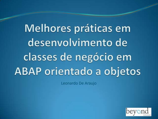 Sap Inside Track Sao Paulo 09 Classes De Negócio Em Abap Orientado A Objetos