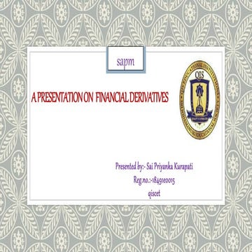 A Presentation on Financial Derivatives