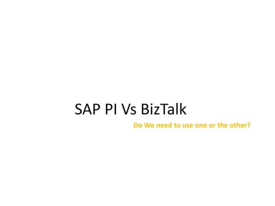 Sap pi vs_biz_talk