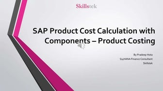 SAP Product costing Calculation With Components  - Skillstek