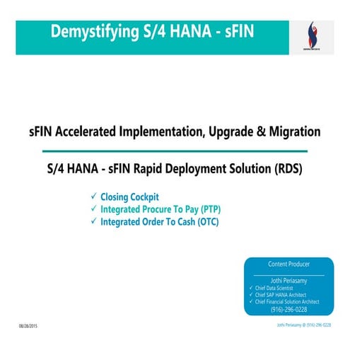SAP s/4 HANA - sFIN Accelerated Implementation, Upgrade & Migration