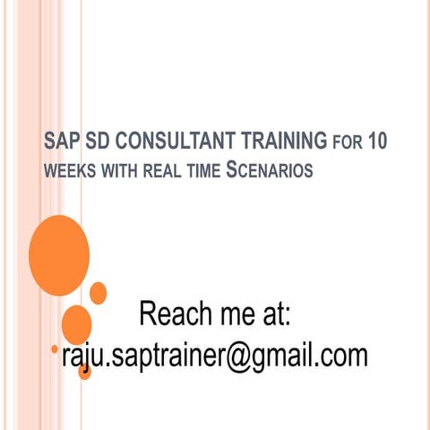 Sap sd consultant training for 10 weeks with real time scenarios-