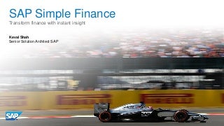 Sap simple finance by Keval Shah