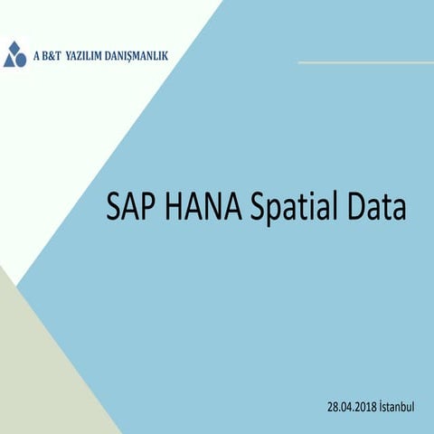 SITIST 2018 Part 1 - SAP HANA Spatial Processing