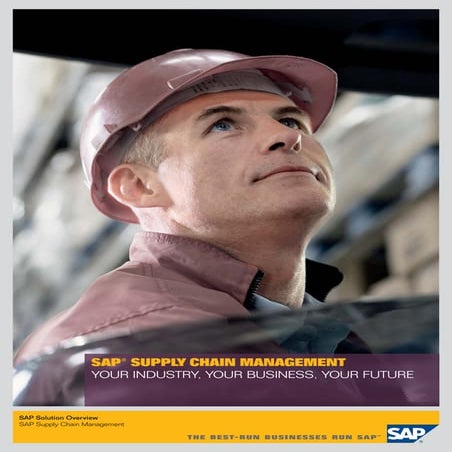 Sap supply chain management  your industry, your business, your future 