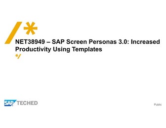 SAP TechEd 2016 net38949_sap_screen_personas_3.0_increased_productivity_using...