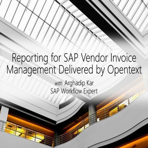 Sap vendor invoice management reporting final