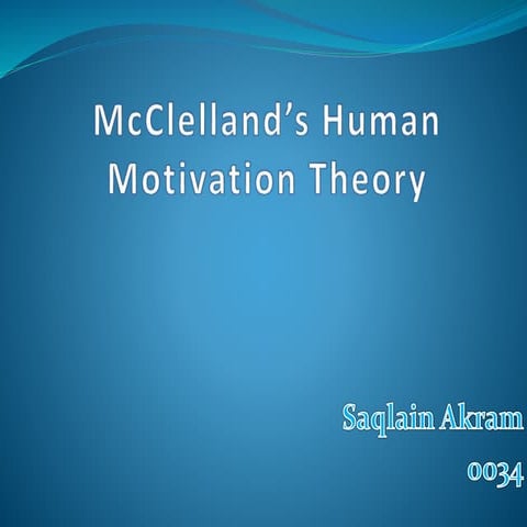 McClelland’s Human Motivation Theory