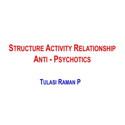 Structure Activity Relationships - Antipsychotics